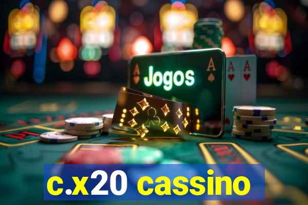c.x20 cassino